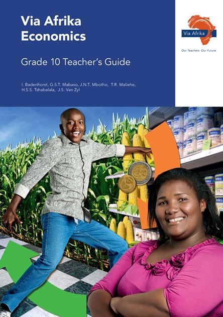 Via Afrika Economics Grade 10 Teacher&#39;s Guide (Printed book.)