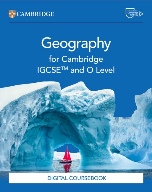 NEW Cambridge IGCSE™ and O Level Geography Digital Coursebook (2 Years)