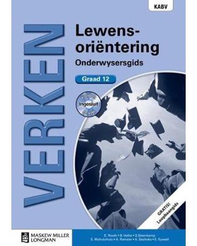 Verken Lewensoriëntering Graad 12 Onderwysersgids