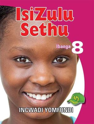ISIZULU SETHU GRADE 8 LEARNER&#39;S BOOK