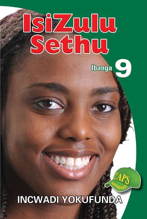 ISIZULU SETHU GRADE 9 READER
