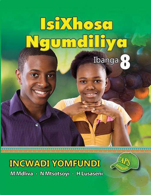 ISIXHOSA NGUMDILIYA GRADE 8 LEARNER&#39;S BOOK