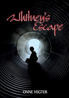 WHITNEY’S ESCAPE NOVEL