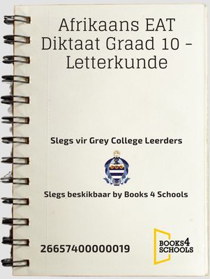 Afrikaans EAT Diktaat Graad 10 - Letterkunde
