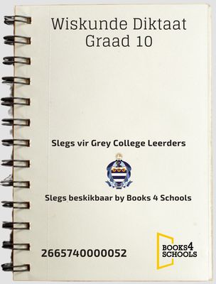 Wiskunde Diktaat Graad 10
