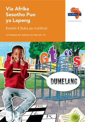 Via Afrika Sesotho Home Language Grade 4 Learner's Book (Dumelang)