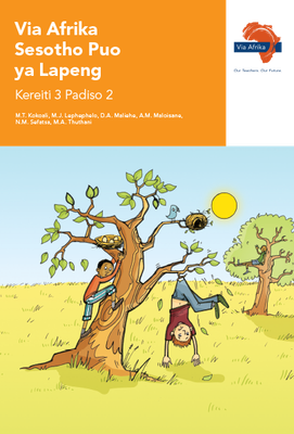 Via Afrika Sesotho Home Language Grade 3 Reader 2 Stories:  1. Phepo e ntle  2. Kotsi ke eo  3. Hlokomela  4. Ha re hlalefeng  (Printed book.)