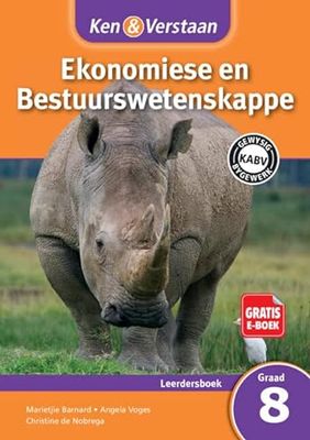 Ken &amp; Verstaan Ekonomiese en Bestuurswetenskappe Leerdersboek Graad 8