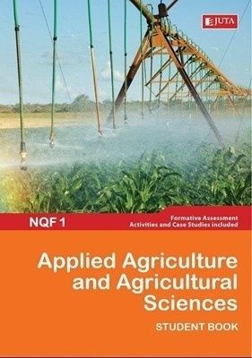 Applied Agriculture and Agricultural Sciences NQF 1 Student Book
