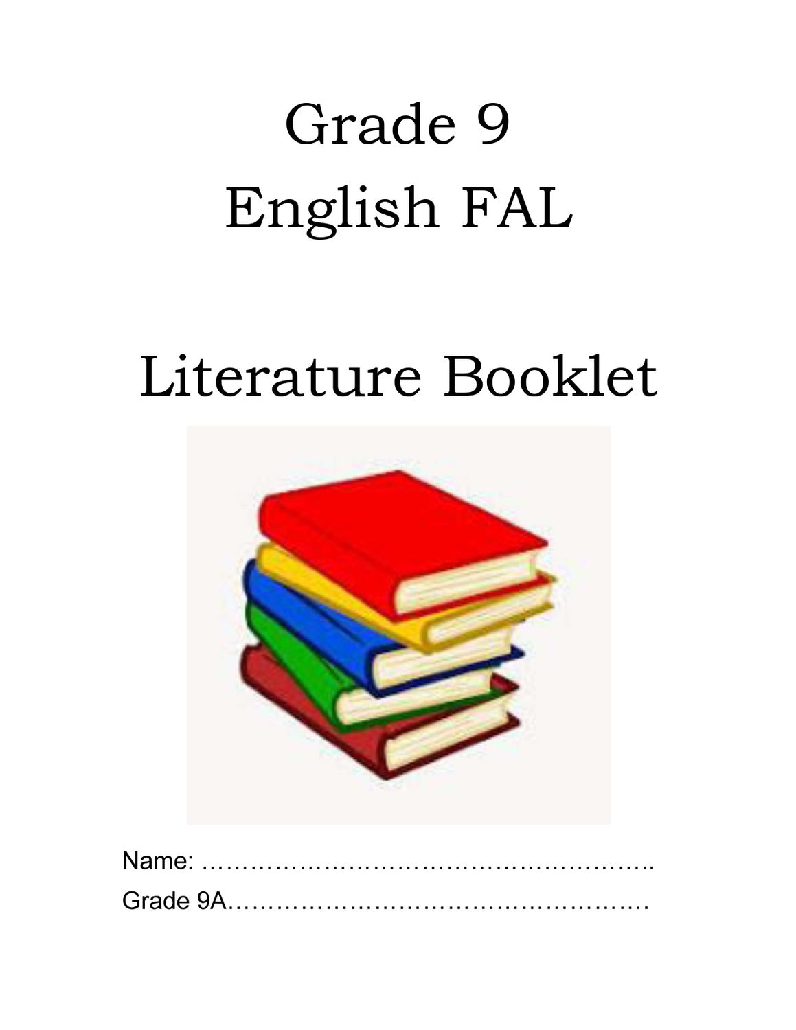 English FAL Notes Grade 9 - Literature Reader