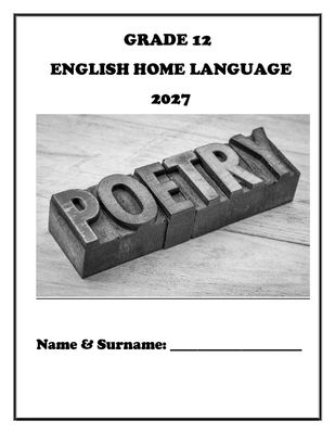 English HL Notes Grade 12 - Poetry &amp; Activities
