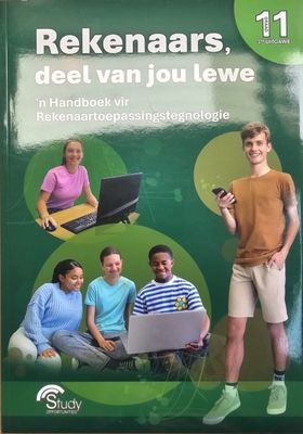 Rekenaars, deel van jou lewe – Graad 11; RTT 3de Uitgawe