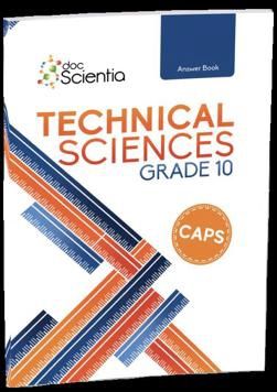 Grade 10 Technical Sciences Answer Book