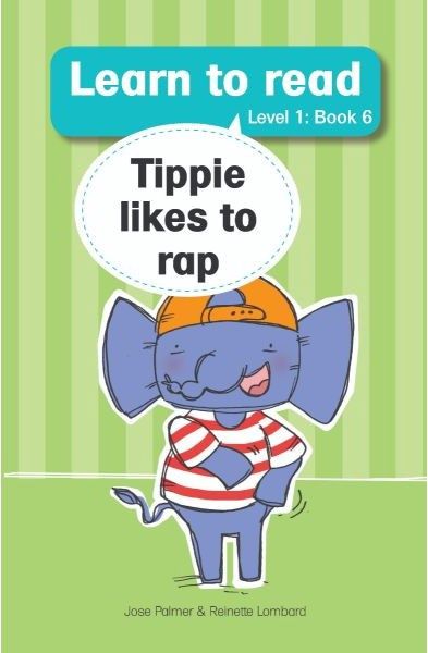 Learn to read (Level 1) 6: Tippie likes to rap