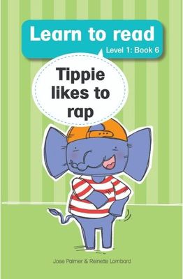 Learn to read (Level 1) 6: Tippie likes to rap