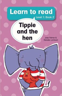 Learn to read (Level 1) 2: Tippie and the hen