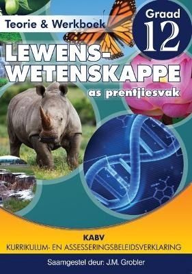 Gr 12 Lewenswetenskappe Teorie en Werkboek