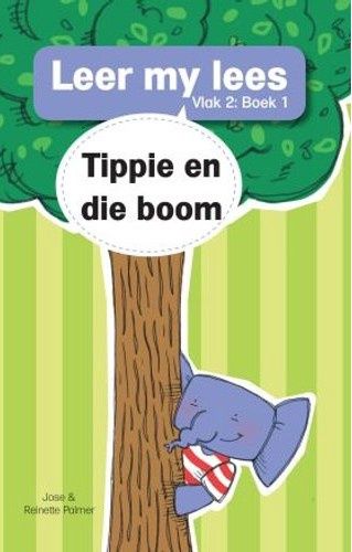 Leer my lees (V2 Grootboek 1): Tippie en die boom