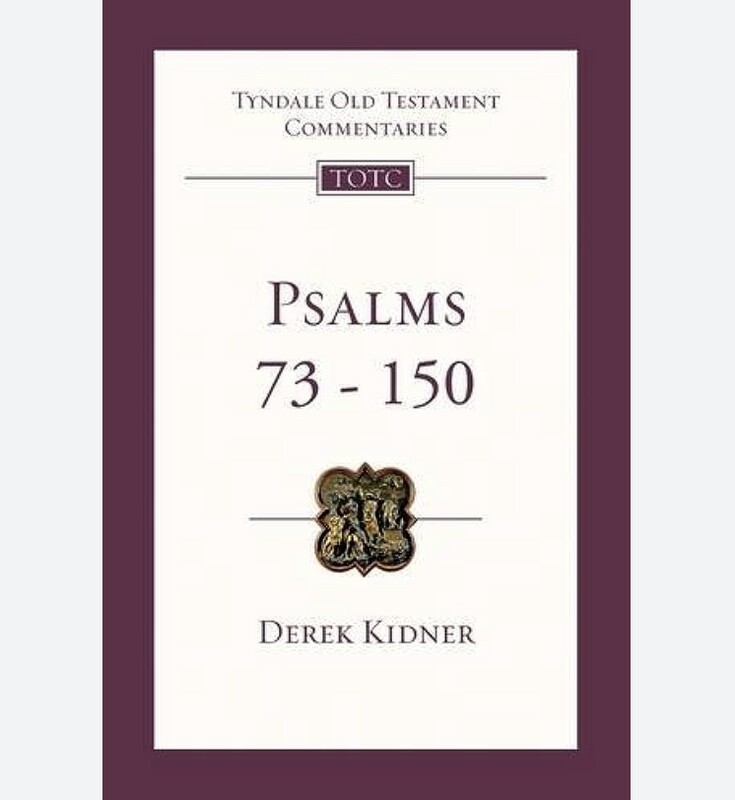 Psalms 73-150 (Tyndale Old Testament Commentaries)