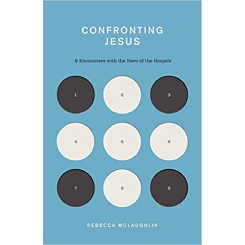 Confronting Jesus: 9 Encounters with the Hero of the Gospels (The Gospel Coalition)