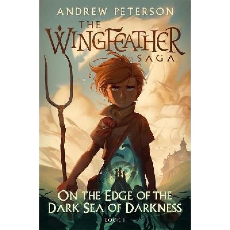 The Wingfeather Saga #01: On the Edge of the Dark Sea of Darkness (H/C)