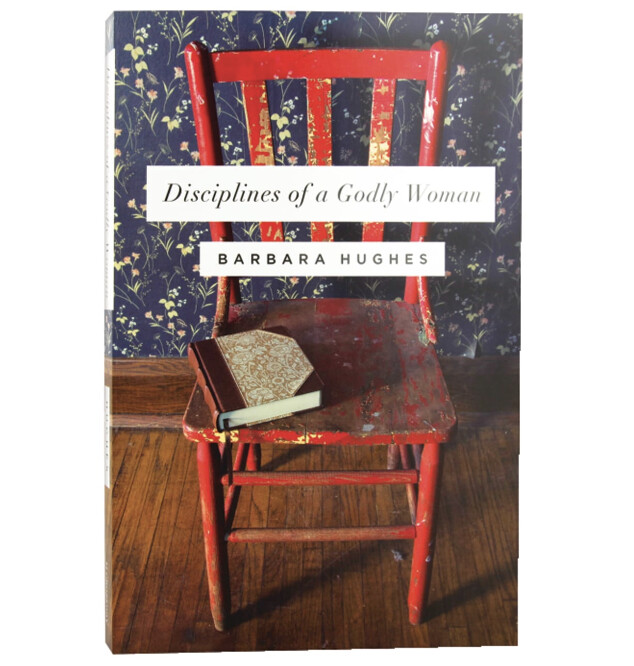 Disciplines of a Godly Woman