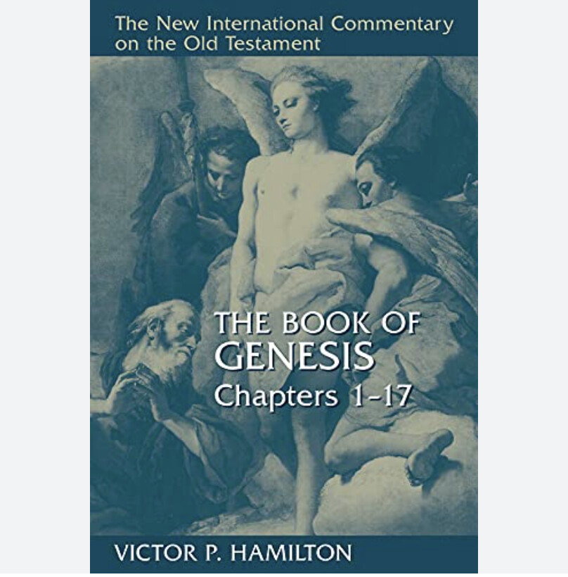 The Book of Genesis (New International Commentary on the Old Testament Series) 1-17