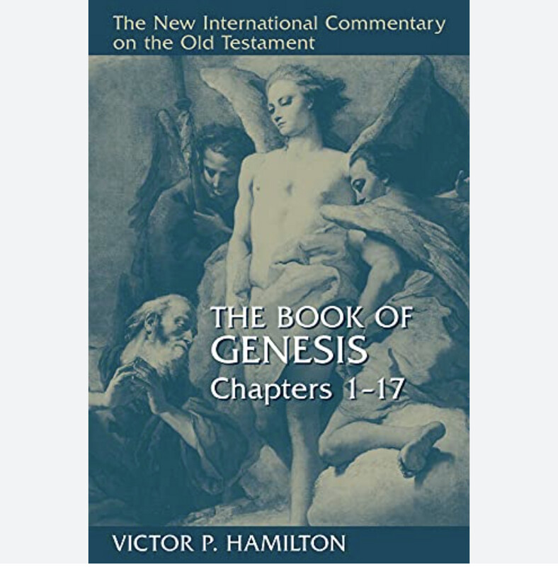 The Book of Genesis (New International Commentary on the Old Testament Series) 1-17