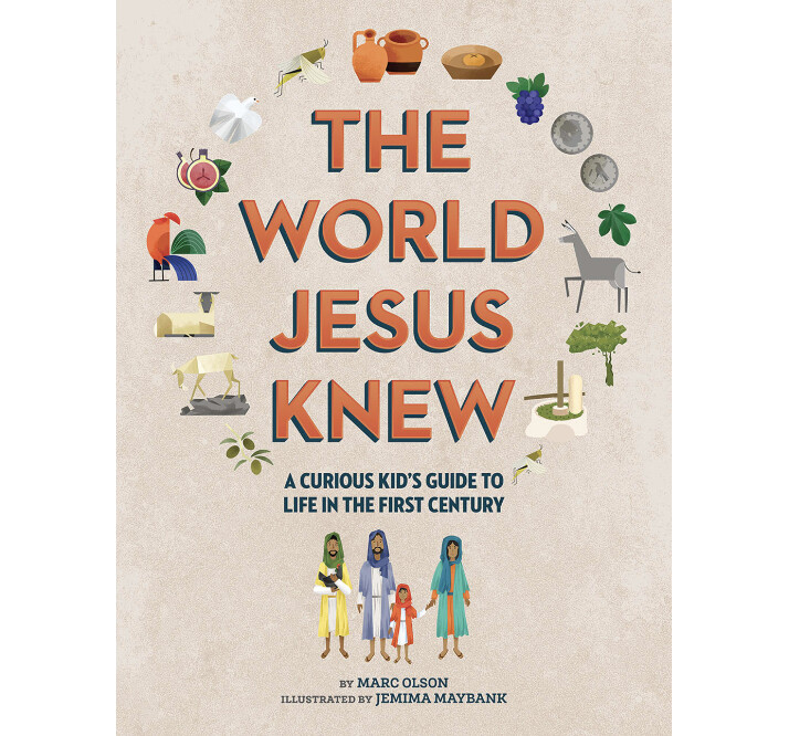 The World Jesus Knew: A Curious Kid&#39;s Guide to Life in the First Century