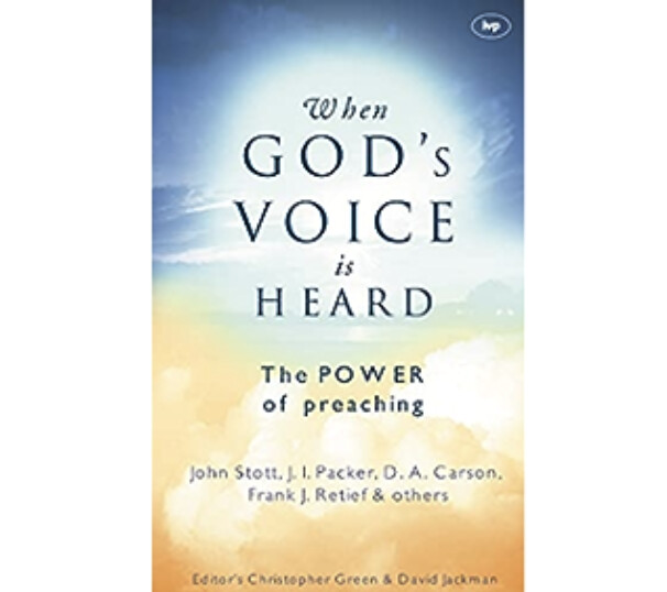 When God&#39;s Voice Is Heard: The Power of Preaching