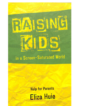Raising Kids in a Screen-Saturated World