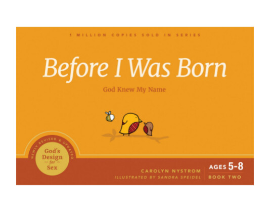 GDFS: Before I Was Born: God Knew My Name (God&#39;s Design For Sex Book 2)