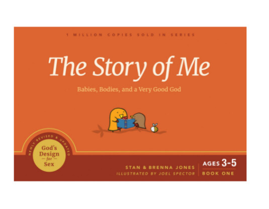 GDFS: The Story of Me: Babies, Bodies, and a Very Good God (God&#39;s Design for Sex Book 1)