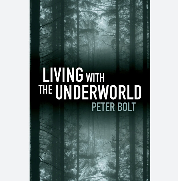 Living with the Underworld