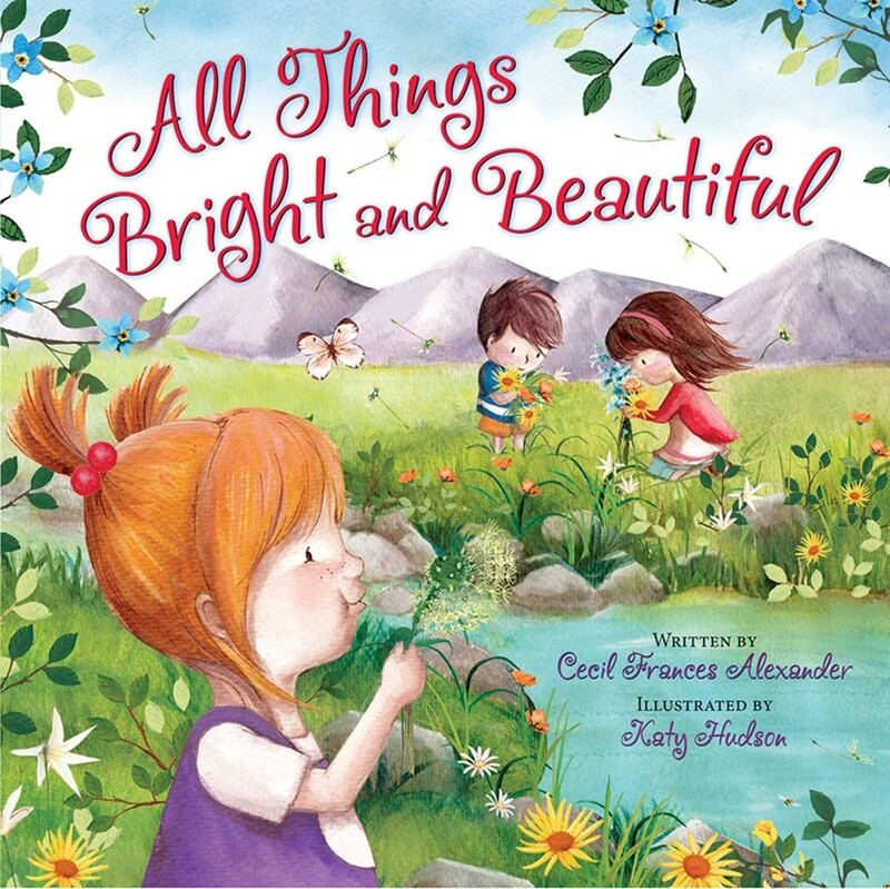 All Things Bright and Beautiful (Board Book)