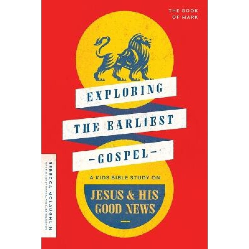 Exploring the Earliest Gospel: A Kids Bible Study on Jesus and His Good News