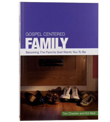 Gospel Centered Family (Gospel-centred)