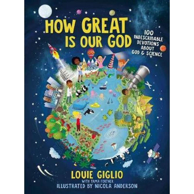 How Great is Our God: 100 Indescribable Devotions about God and Science