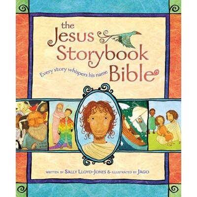 The Jesus Storybook Bible: Every Story Whispers His Name