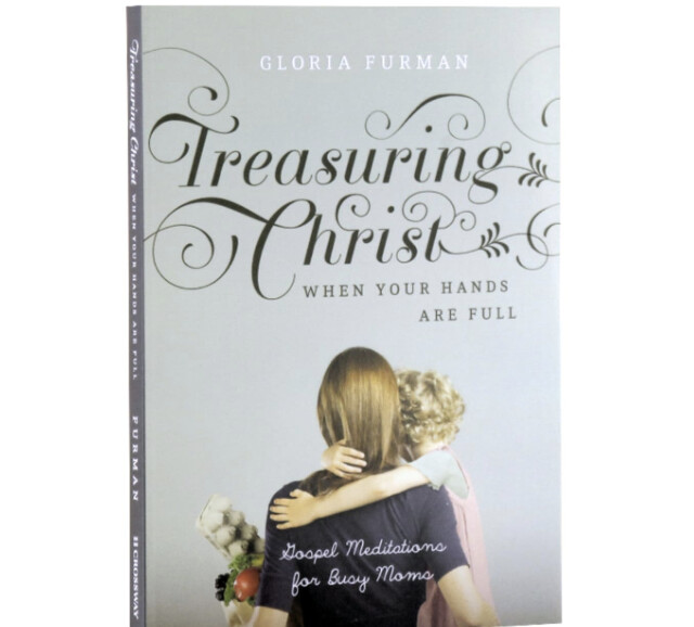 Treasuring Christ When Your Hands Are Full