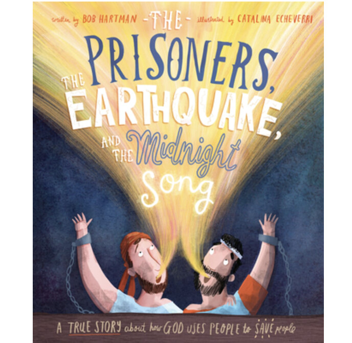 TTTT: The Prisoners, the Earthquake and the Midnight Song: A True Story About How God Uses People to Save People