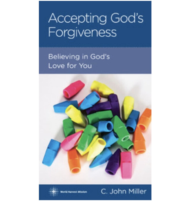 Accepting God&#39;s Forgiveness: Believing in God&#39;s Love for You (NGP: Personal Growth)