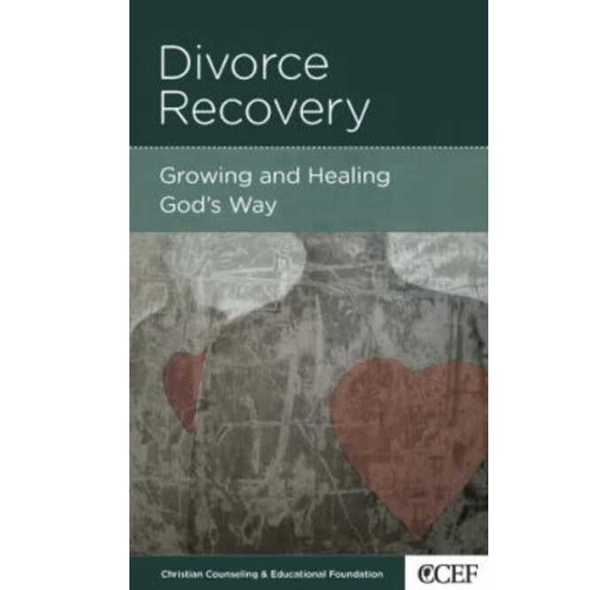 Divorce Recovery: Growing and Healing God&#39;s Way (NGP: Singleness)