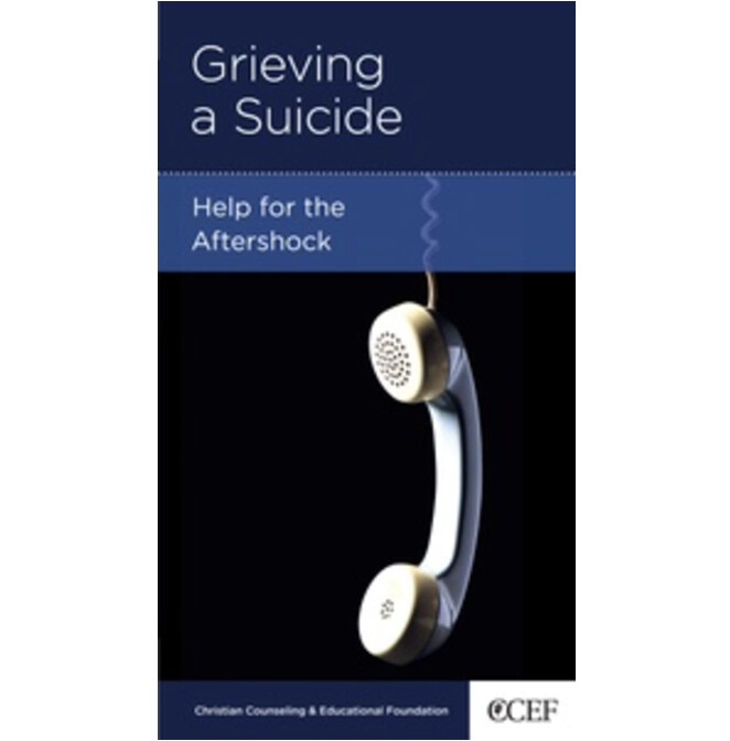 Grieving a Suicide: Help for the Aftershock (NGP: Personal Growth)