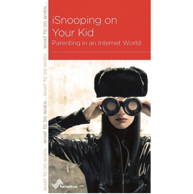 iSnooping on Your Kid: Parenting in an Internet World (NGP: Parenting)