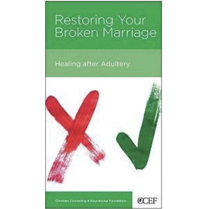 Restoring Your Broken Marriage: Healing after Adultery (NGP: Marriage)