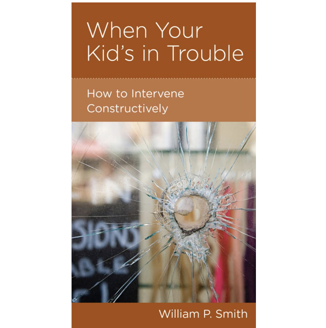 When Your Kid&#39;s in Trouble: How to Intervene Constructively