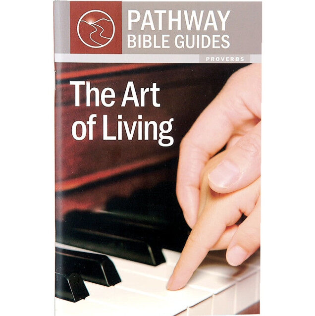 PBG: The Art of Living (Proverbs)