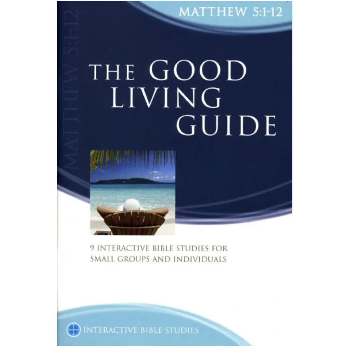 IBS: Matthew 5 - The Good Living Guide