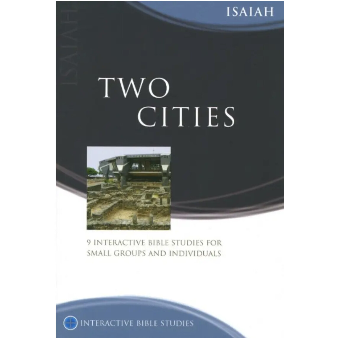 IBS: Isaiah - Two Cities